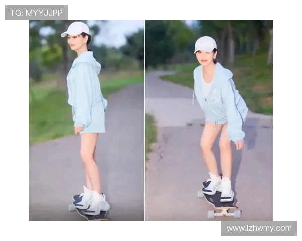 专访滑板女神赵娜揭秘她的成功秘诀与成长故事 专访滑板女神赵娜揭秘她的成功秘诀与成长故事