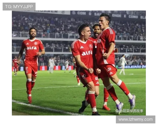 巴西国际与累体育精彩对决直播全程回顾与分析